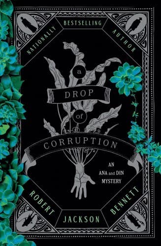 A Drop of Corruption by Robert Jackson Bennett, book cover