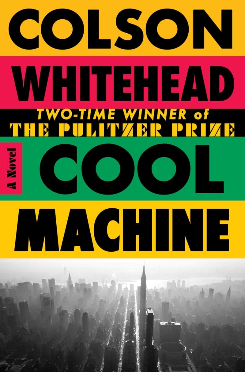 Cool Machine by Colson Whitehead, book cover