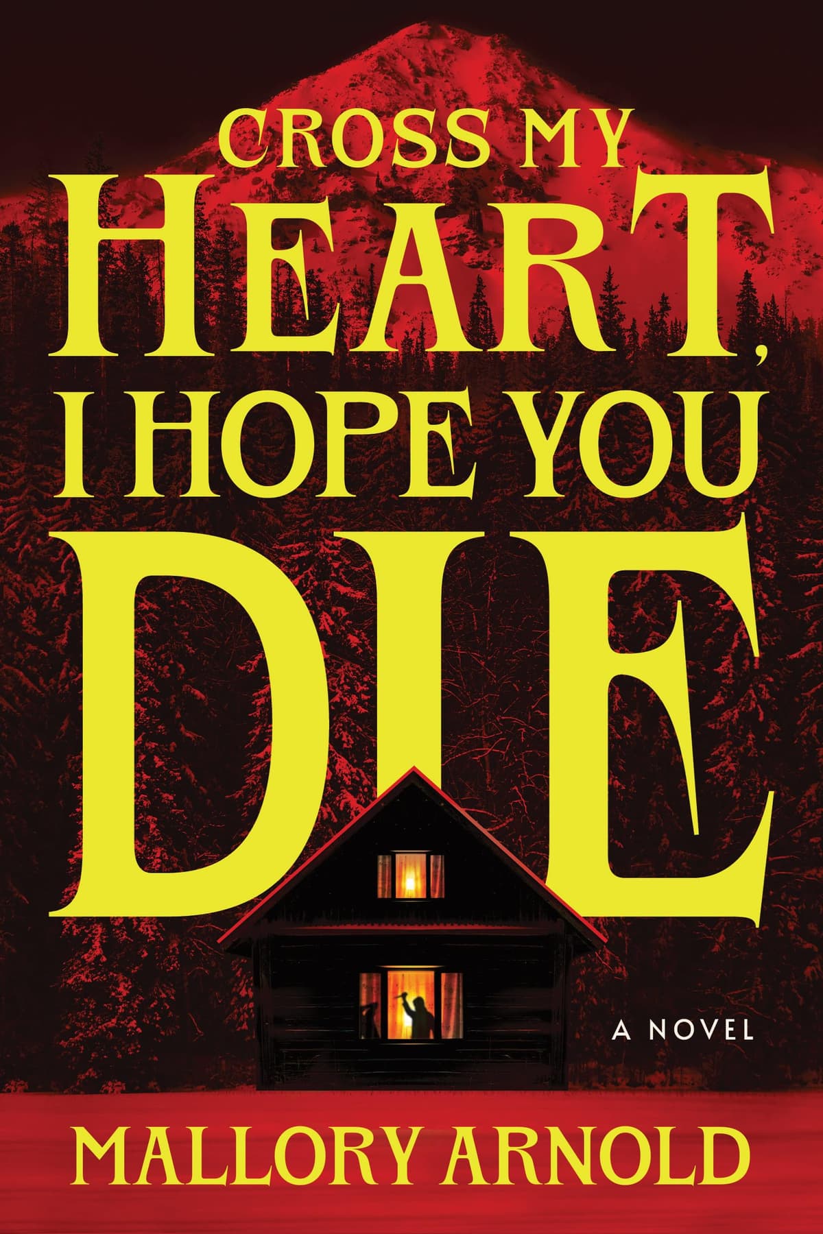 Cross My Heart, I Hope You Die by Mallory Arnold, book cover