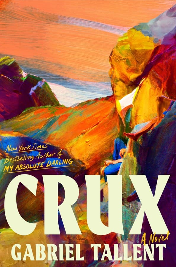 Crux by Gabriel Tallent, book cover