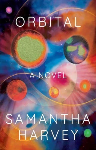 Orbital by Samantha Harvey, book cover
