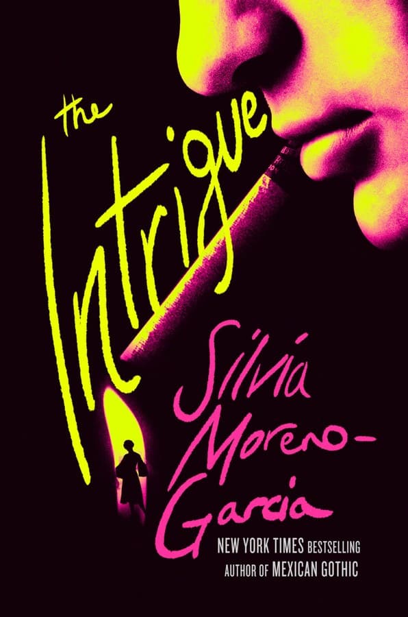 The Intrigue by Silvia Moreno-Garcia, book cover