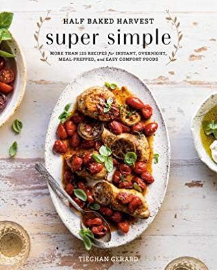 Half Baked Harvest Super Simple book cover