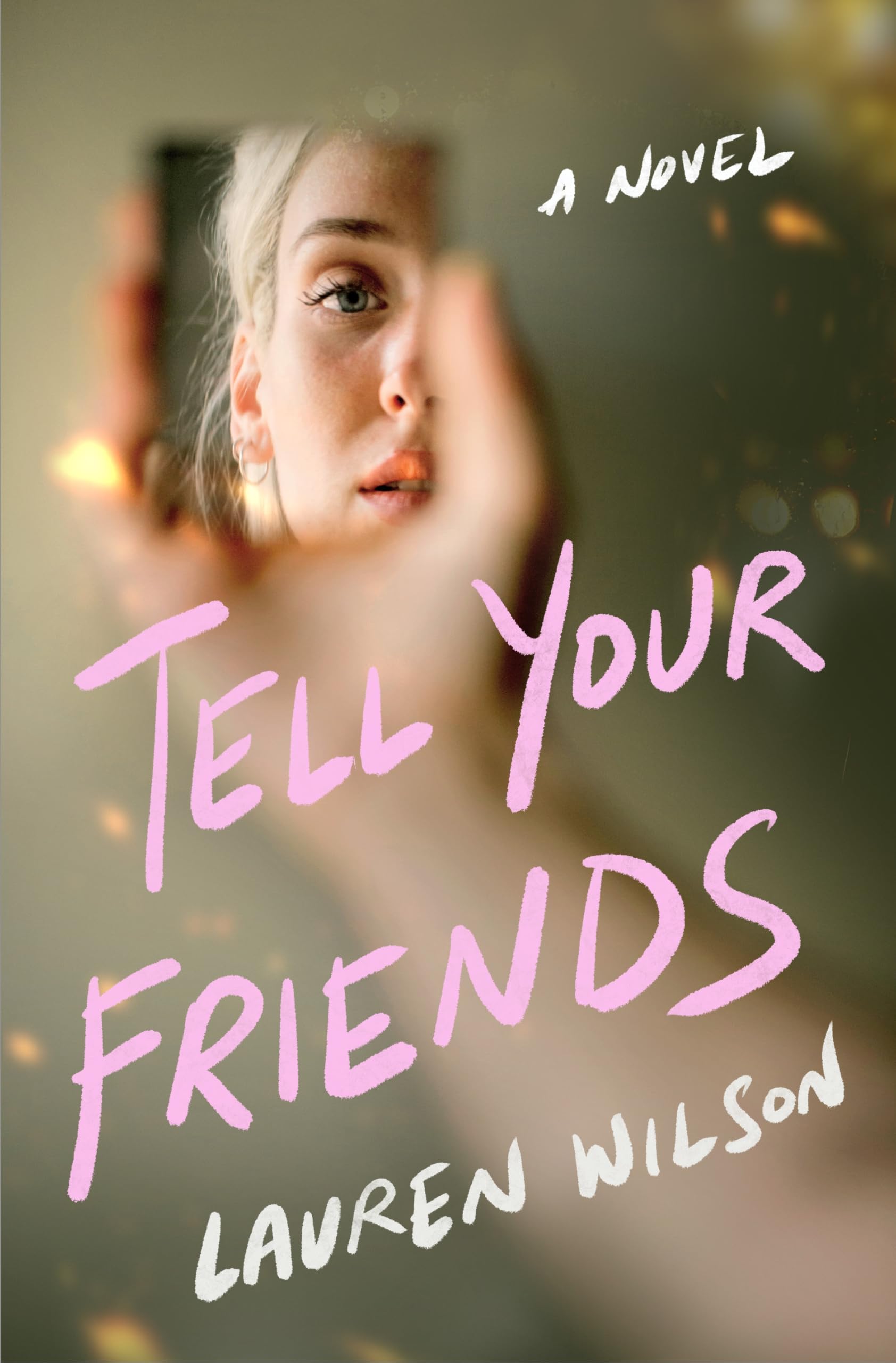 Tell Your Friends by Lauren Wilson book cover
